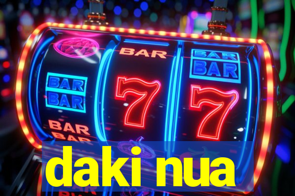 daki nua
